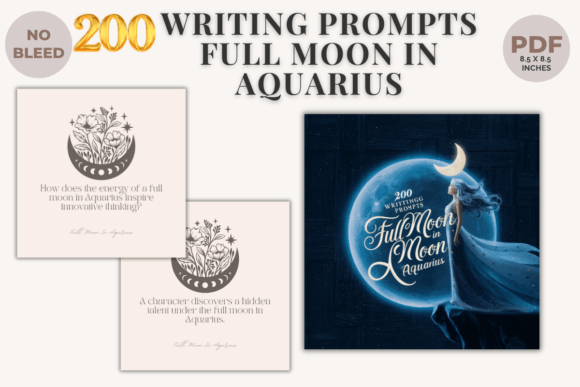 200 Writing Prompts Full Moon in Aquariu