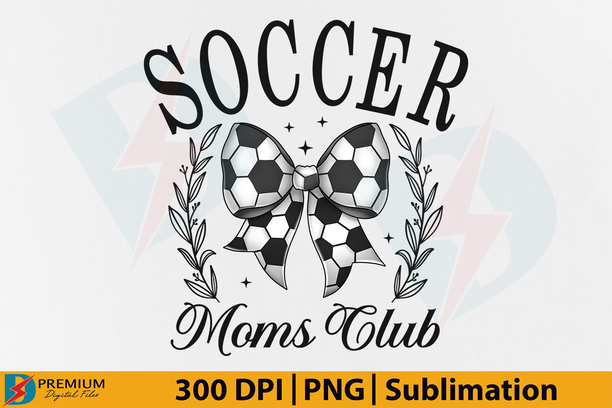 Coquette Soccer Mom PNG Soccer Bow Mama Graphic by Premium Digital ...