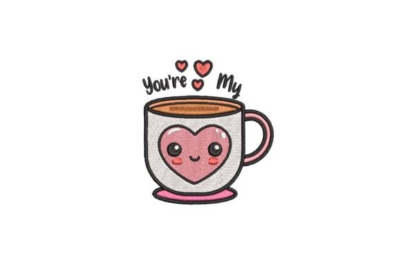 You're My Cup of Tea
