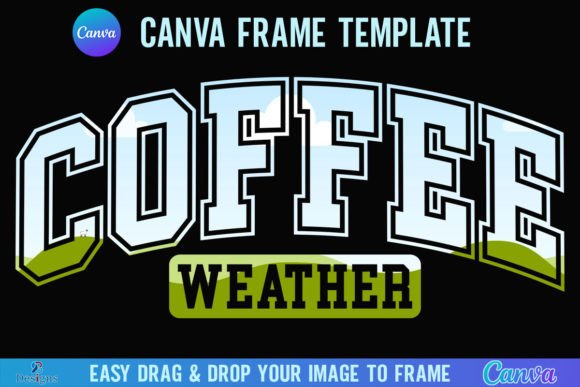 Coffee Weather Canva Frame Template Fall
