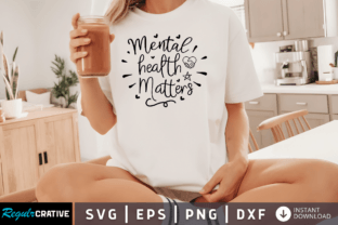 Mental Health Matters Svg Design Graphic by Regulrcrative · Creative ...