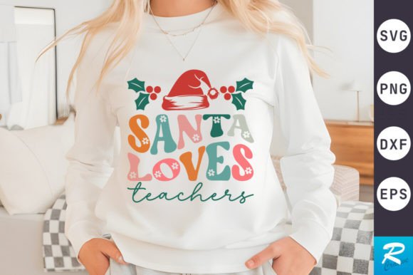 Santa Loves Teachers SVG Design
