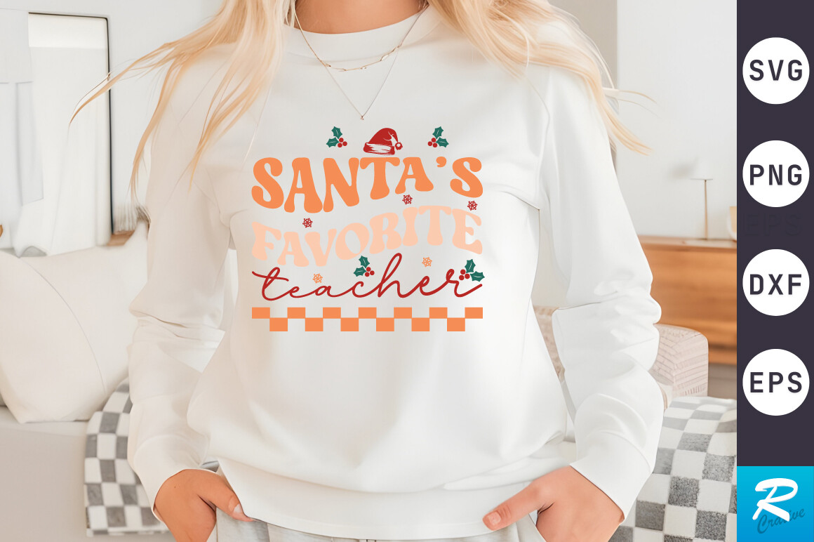 Santa S Favorite Teacher SVG Design