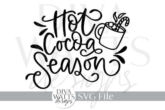 Hot Cocoa Season SVG Graphic by Diva Watts Designs · Creative Fabrica