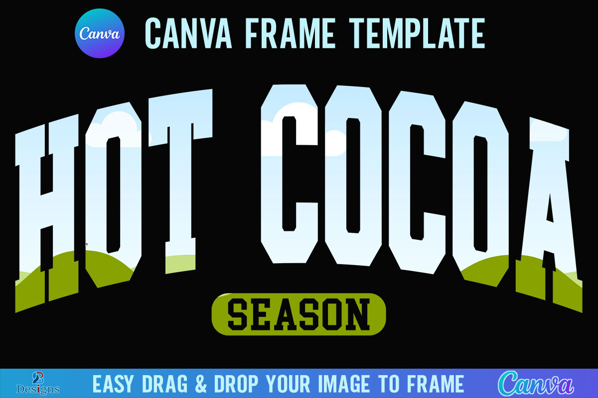 Hot Cocoa Season Canva Frame Weather