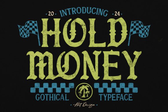Preview specimen of Hold Money blackletter font