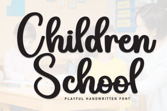 Children School Font Script & Handwritten Font By william jhordy