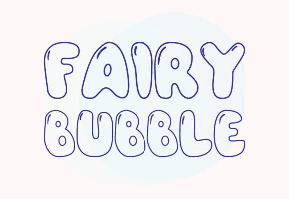 Fairy Bubble Font - Preview 1