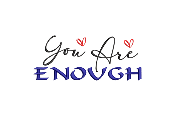 You Are Enough