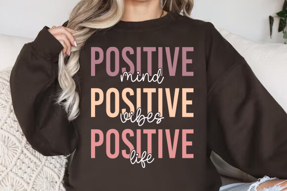 Positive Mind Vibes Life Svg Graphic by gravity_420 · Creative Fabrica