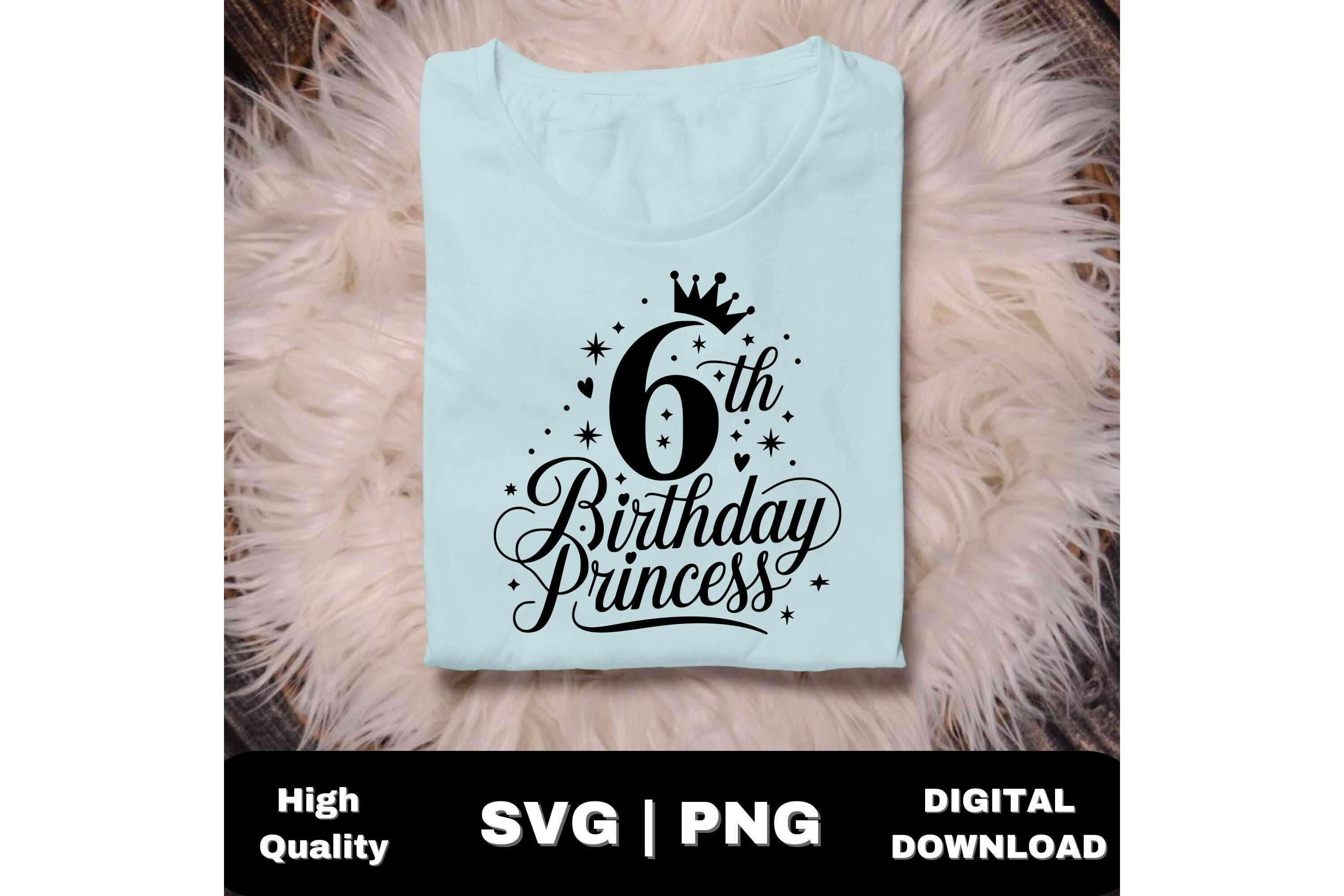 Sixth Birthday Princess Theme SVG