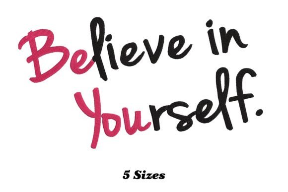 Believe in Yourself