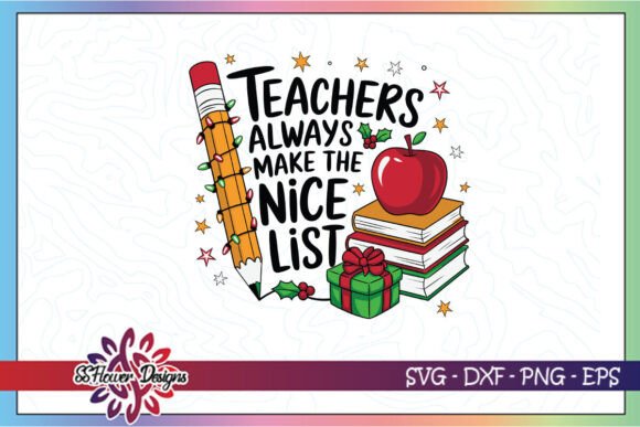 Teachers Always Make the Nice List SVG