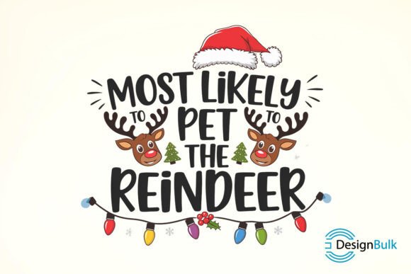 MOST LIKELY to PET the REINDEER Design Gráfico Manualidades Por CraftDesignBulk