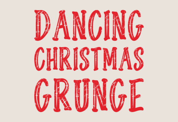 Dancing Christmas Grunge Font - Preview 1