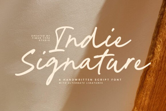 Indie Signature Script & Handwritten Font By Timur type