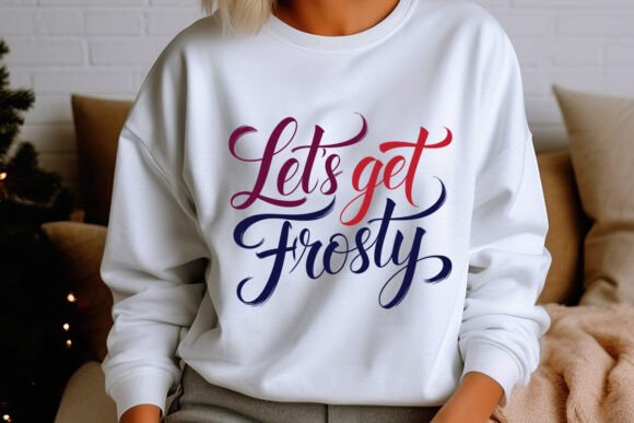 Lets Get Frosty Graphics