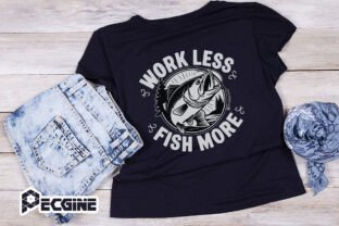 Work Less Fish More Fishing SVG Graphic by Pecgine · Creative Fabrica