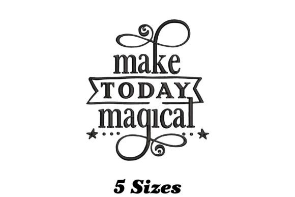 Make Today Magical