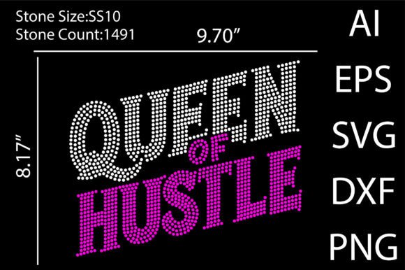 Queen of Hustle Rhinestone Templates Graphic T-shirt Designs By betruthful