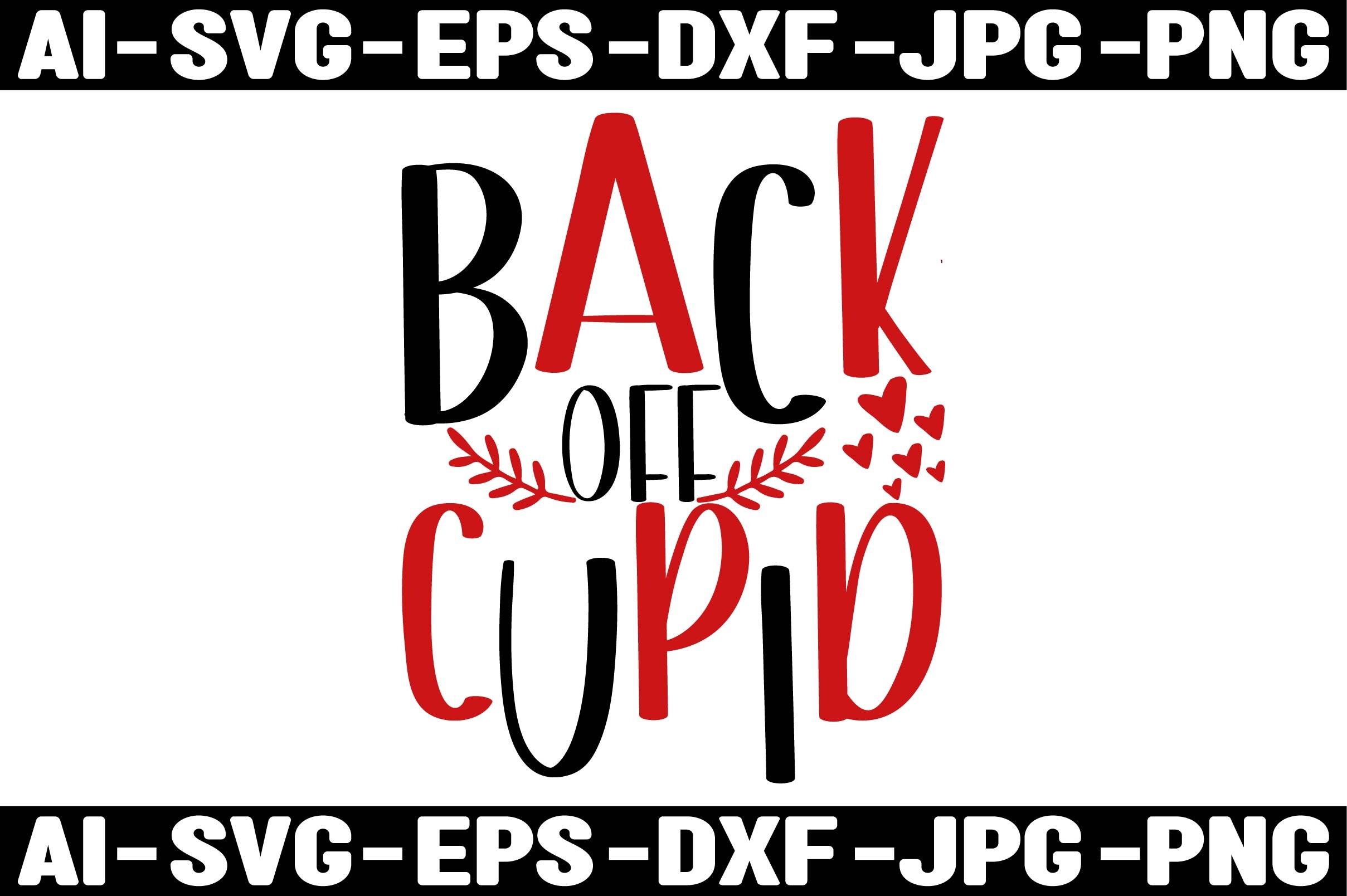 BACK off CUPID Graphic by GRAPHICS STUDIO · Creative Fabrica