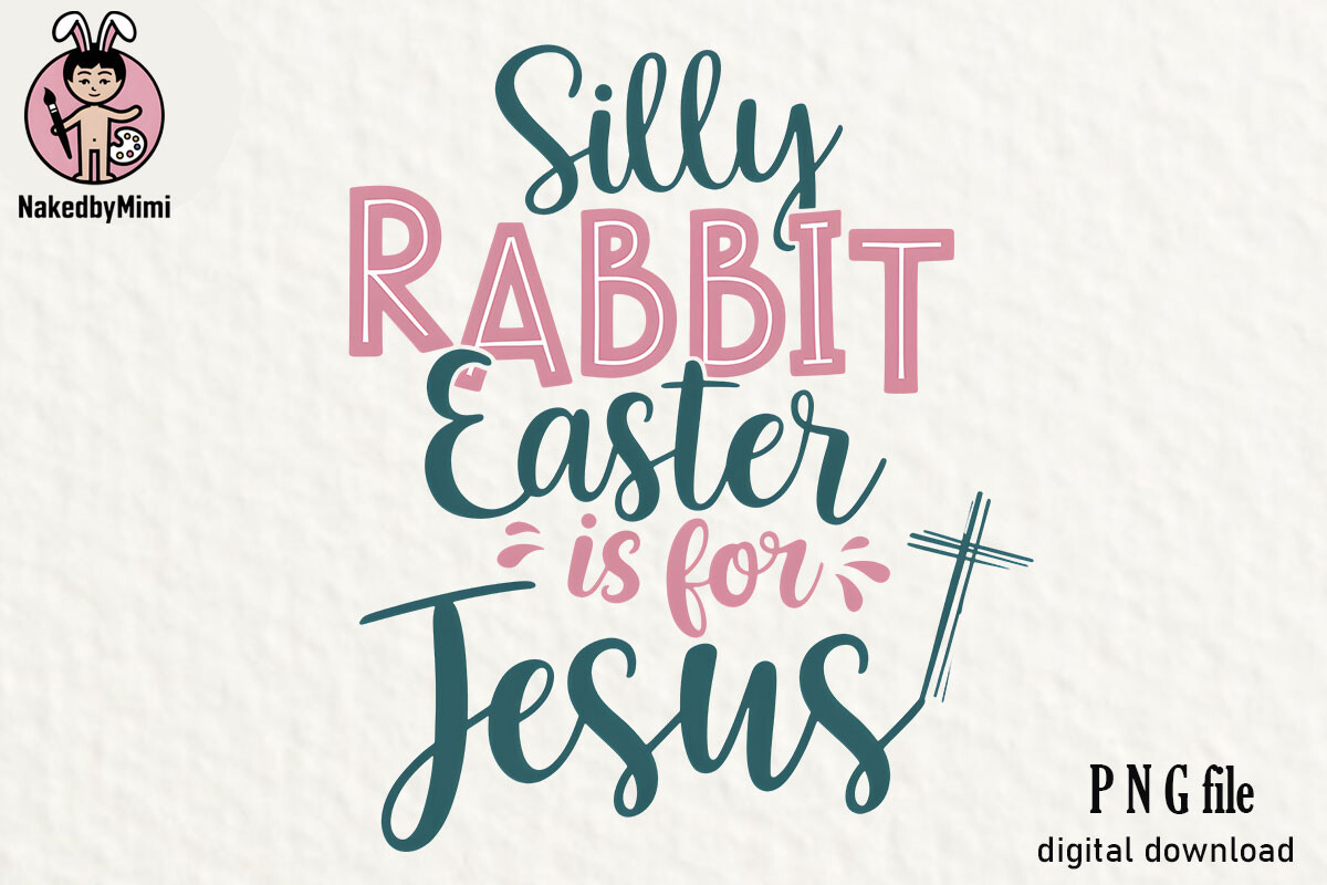 Silly Rabbit Sublimation Graphic by nakedbymimi · Creative Fabrica