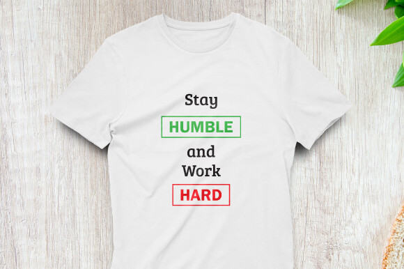 Stay Humble and Work Hard SVG PNG Graphic by SNdesign · Creative Fabrica