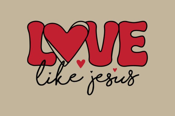Love Like Jesus SVG