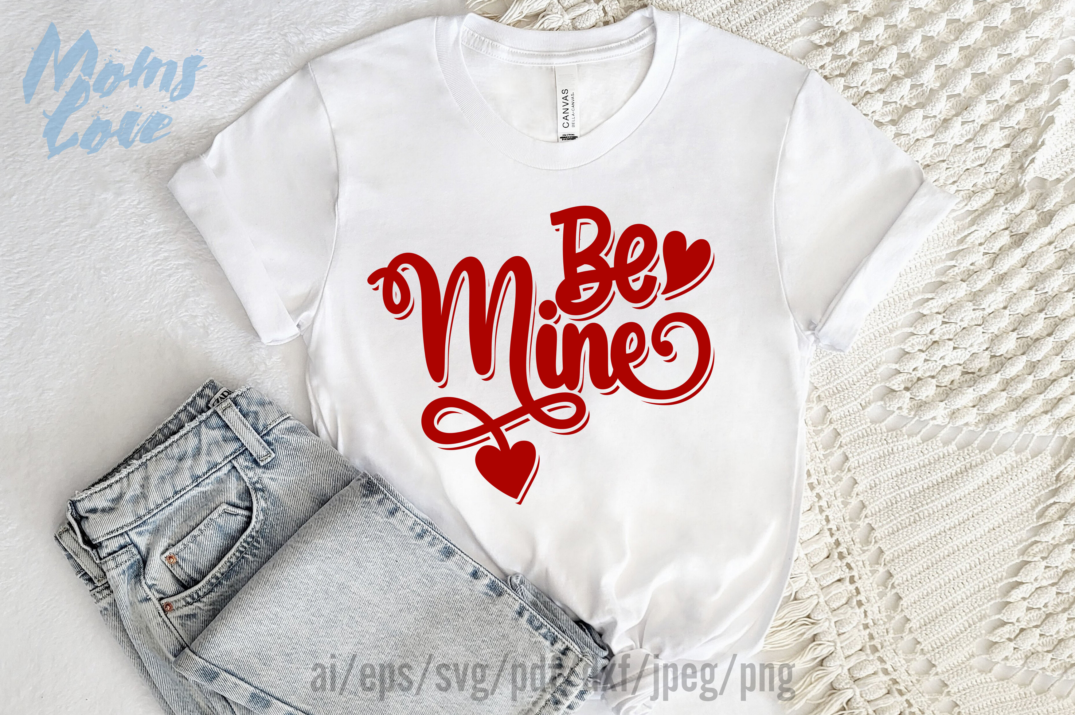 Be Mine Valentine Svg T Shirt Design Graphic by Moms Love · Creative ...