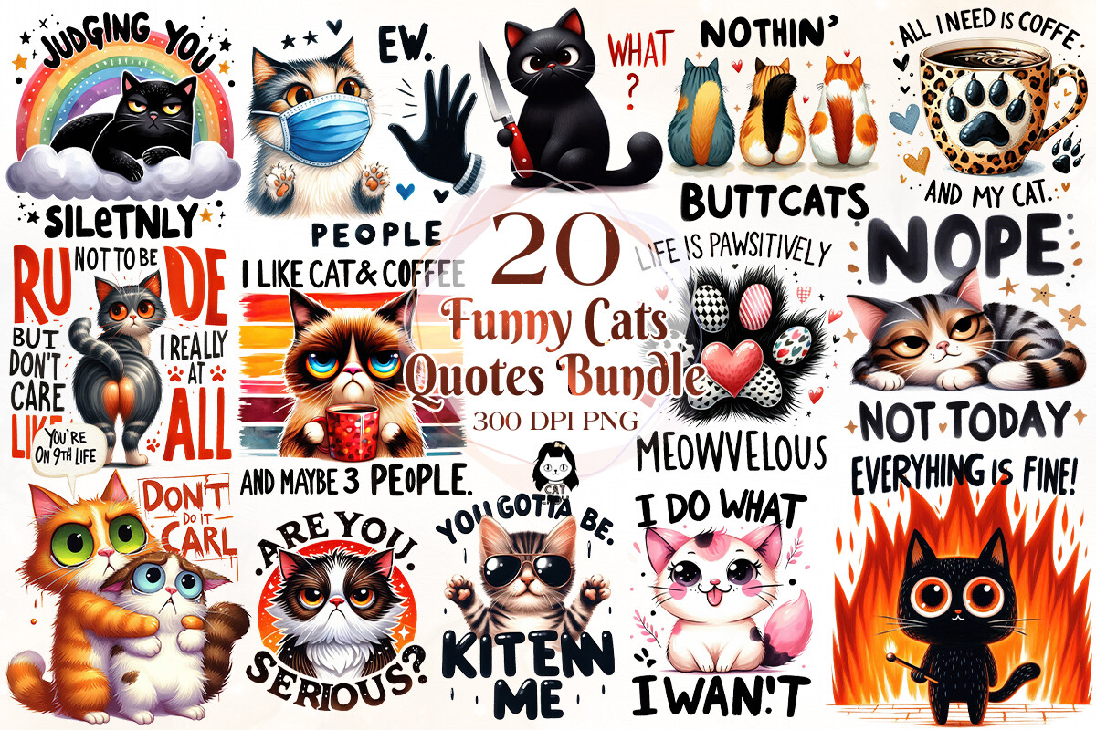 Funny Cats Sublimation Quotes Bundle Graphic by Cat Lady · Creative Fabrica