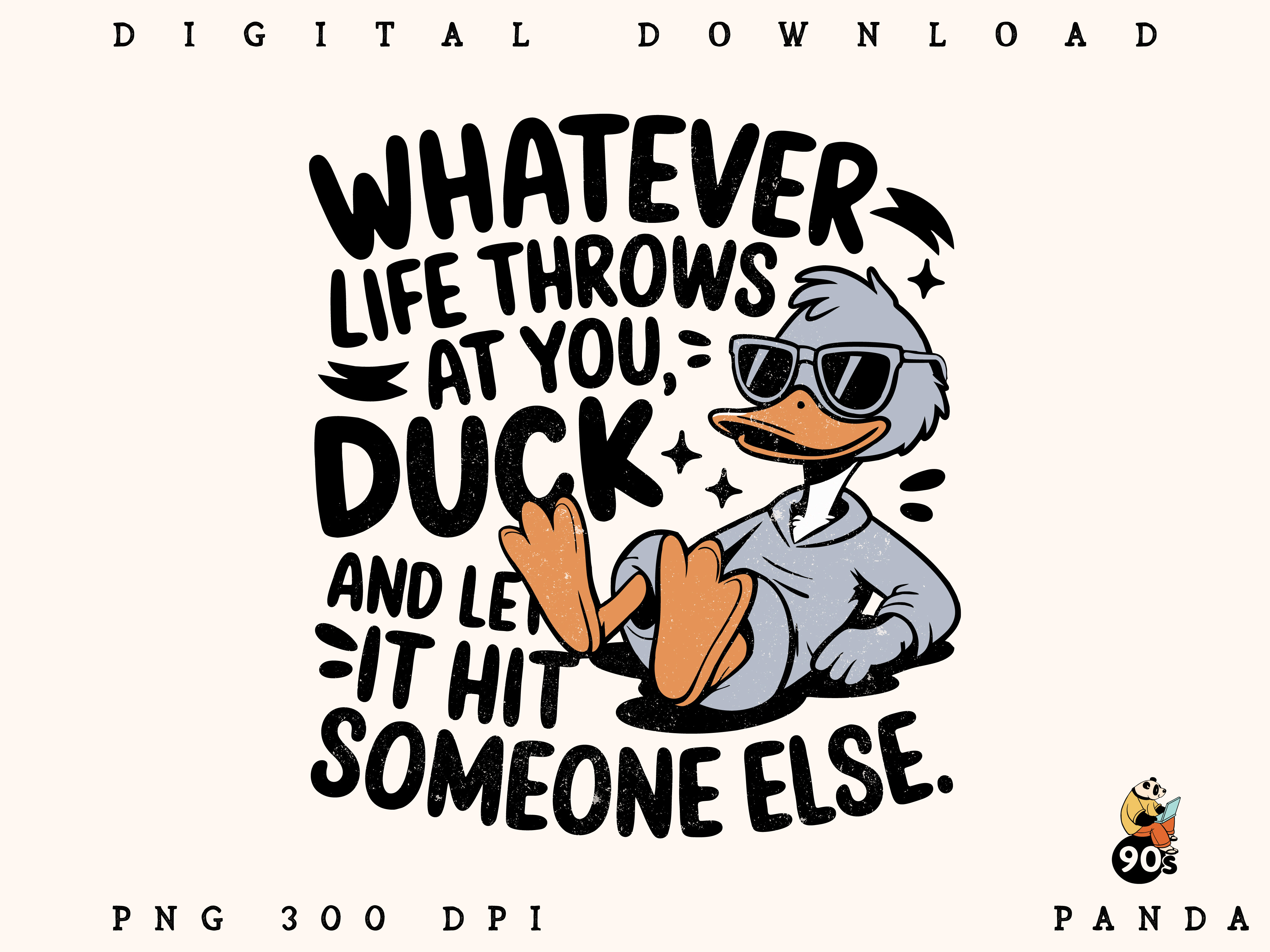 Whatever Graphics Whatever Life Throws at You Funny Design Graphic by 90s Panda ...