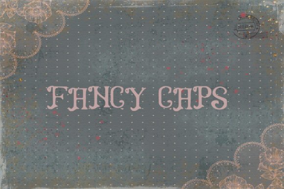 Fancy Caps Font - Preview 1