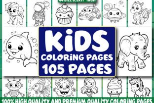 105 Kids Coloring Pages for Kids - KDP Graphic by GoLdeN ArT · Creative ...