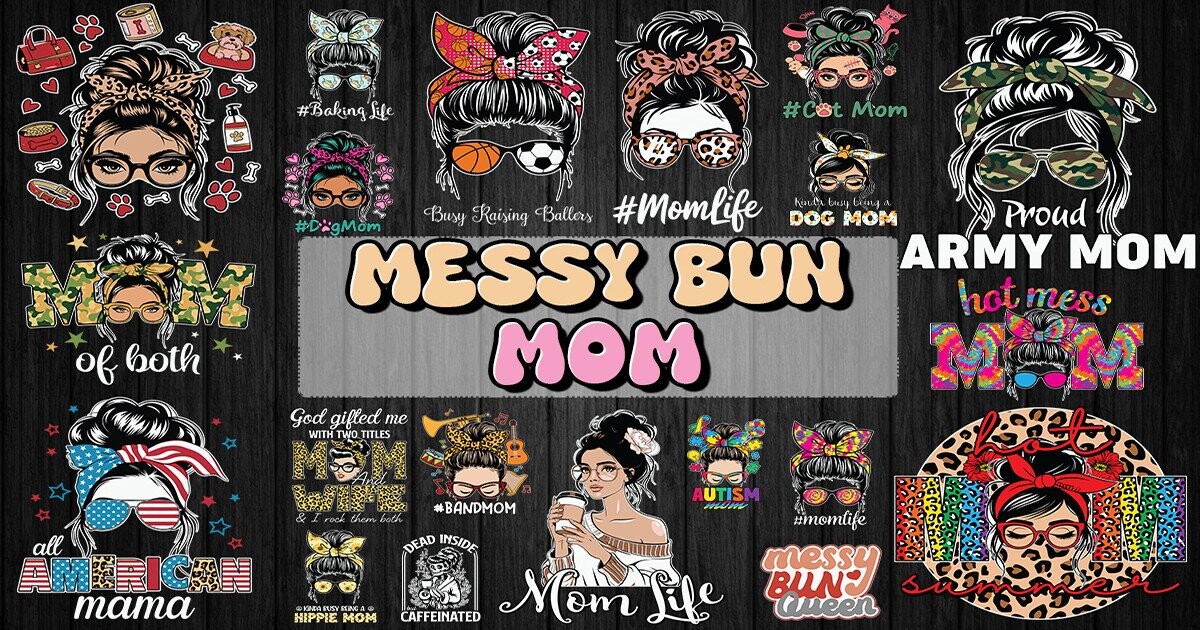 Messy Bun Mom SVG Bundle Bundle · Creative Fabrica
