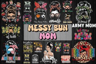 Messy Bun Mom SVG Bundle Graphic by Pecgine · Creative Fabrica