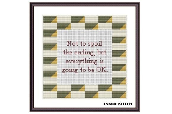 Not to Spoil the Ending Cross Stitch Art