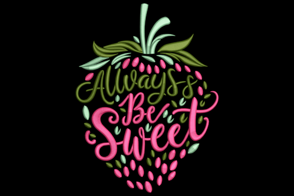 Always Be Sweet
