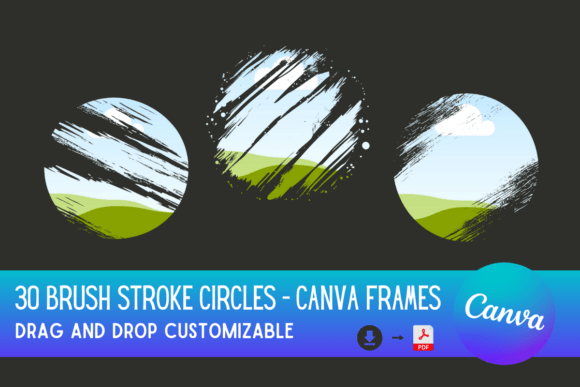 30 Brush Strokes Canva Frame - Circles