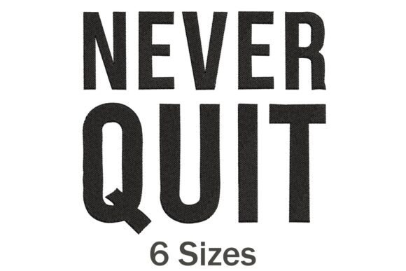 Never Quit