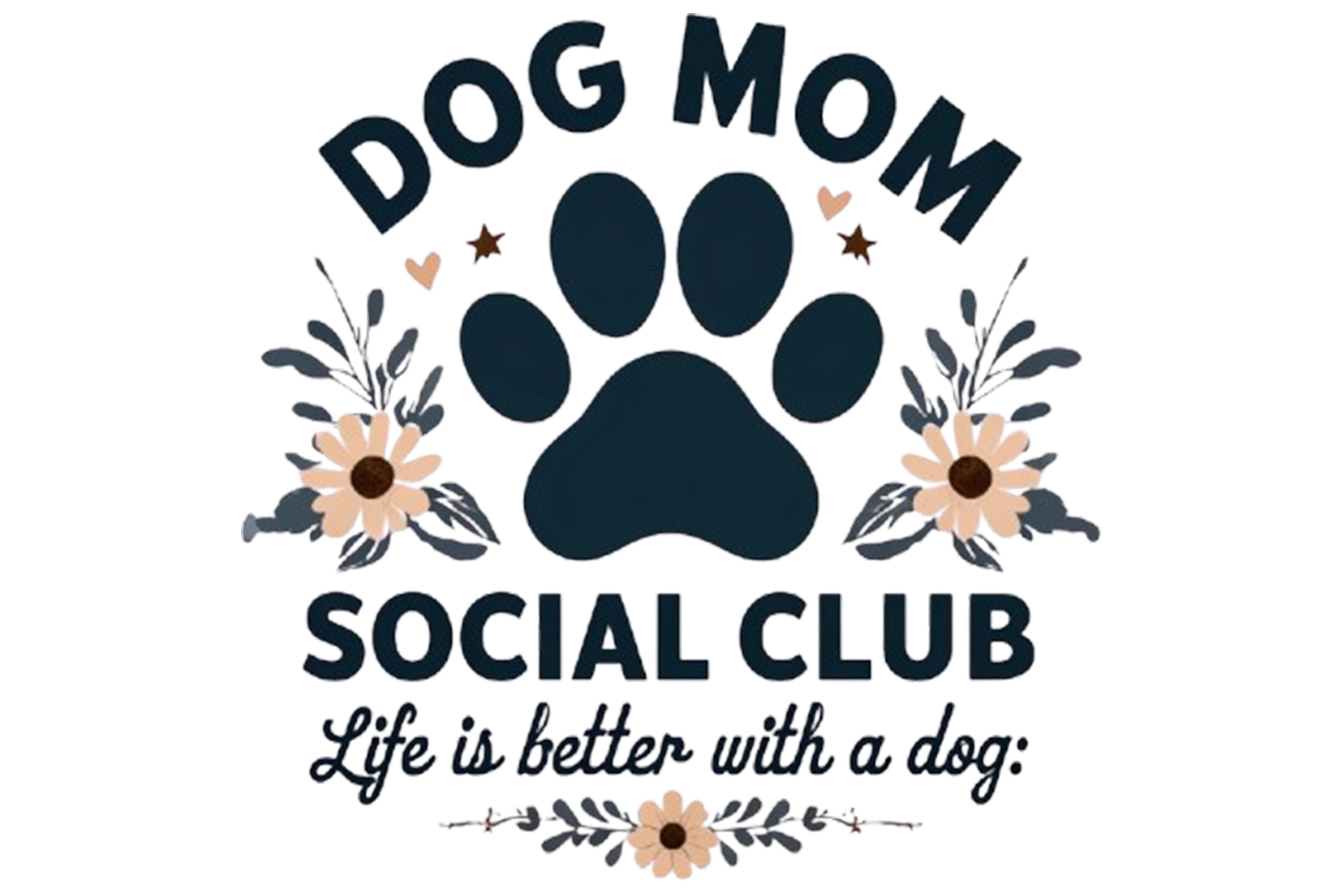 Stylish Dog Mom Social Club Graphic Graphic by Design Store · Creative ...