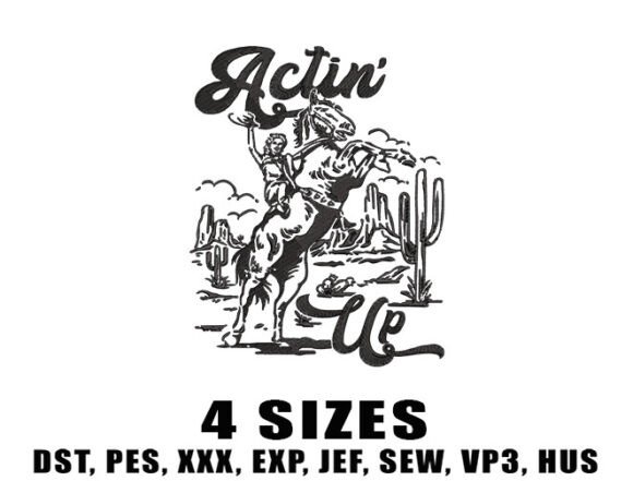 Actin' Up Cowgirl Embroidery Design