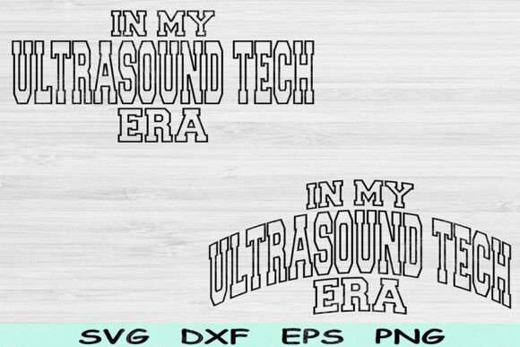 In My Ultrasound Tech Era Svg Dxf Png Afbeelding Crafts Door TiffsCraftyCreations