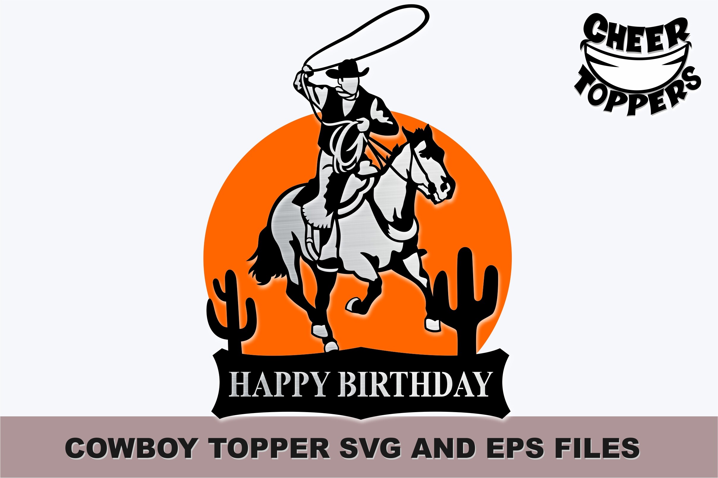 COWBOY Birthday Topper SVG and EPS Files