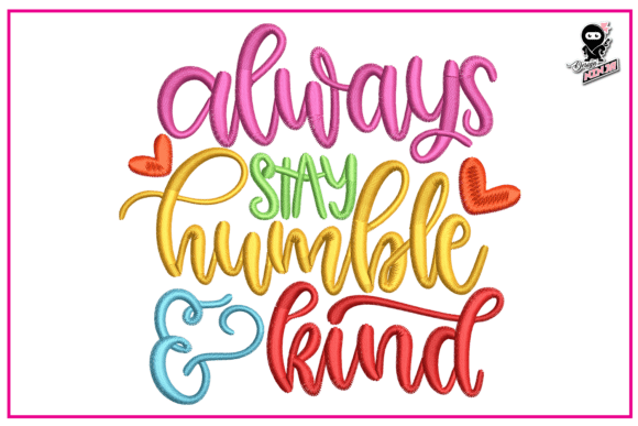 Always Stay Humble and Kind