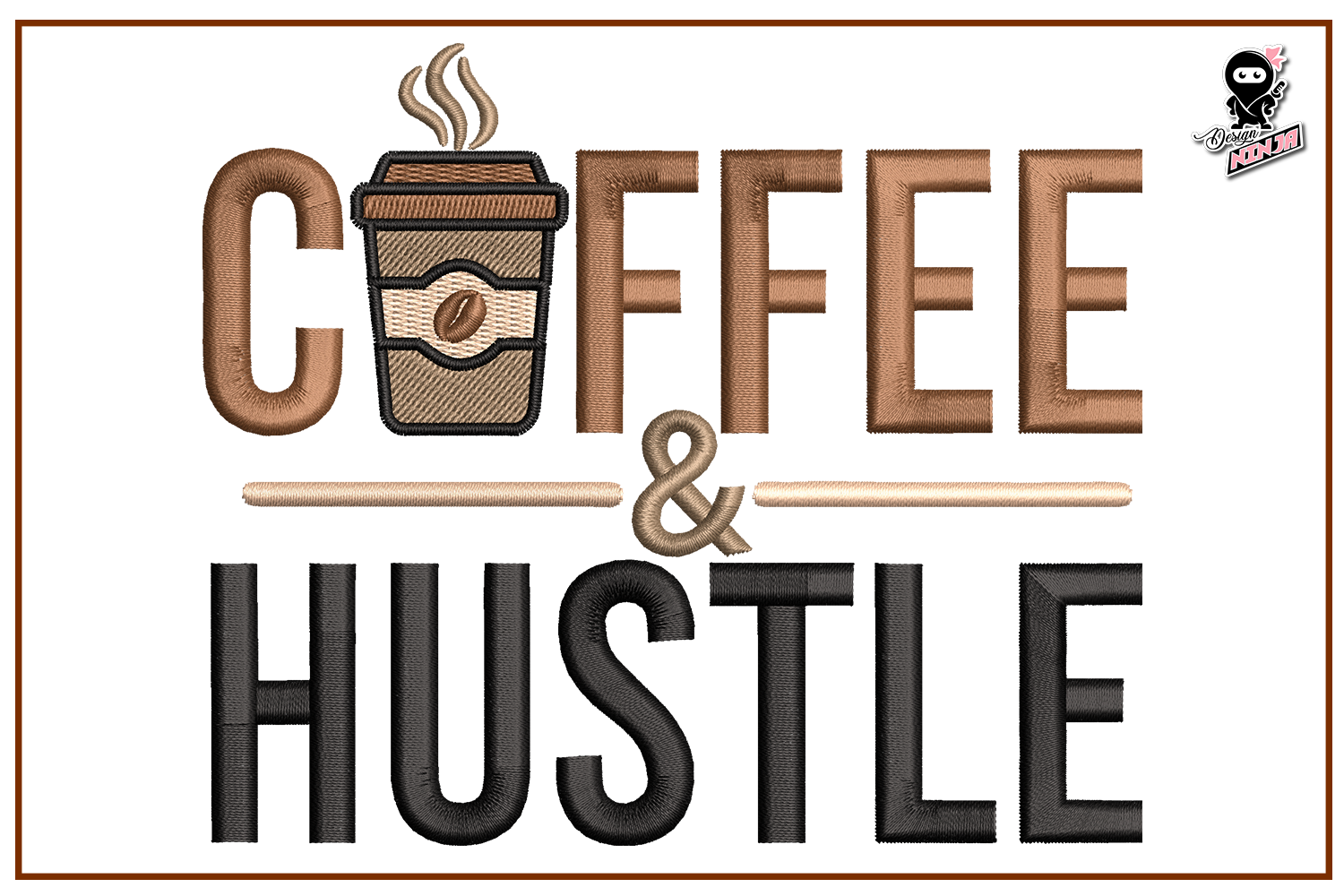Coffee and Hustle Quote Embroidery