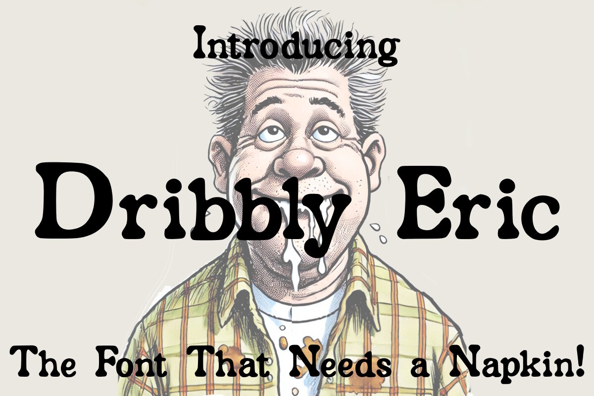 Dribbly Eric Font by Donna and D.A.V.E · Creative Fabrica