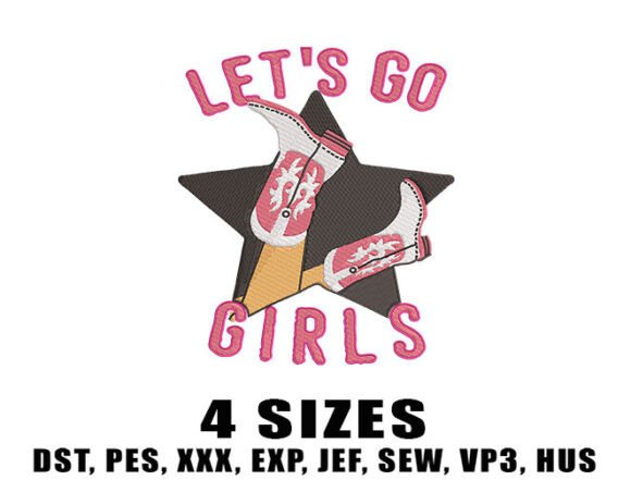 Let's Go Girls Embroidery Design