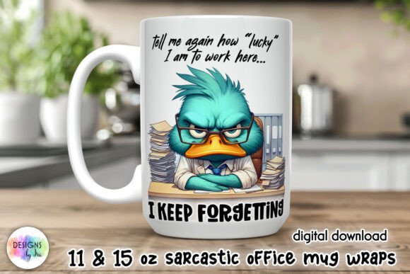 Sarcastic Coffee Mug Wrap Office Life Graphics
