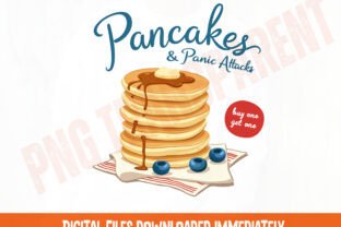 Pancakes Panic Attacks Png, Funny Women Graphic by DeeNaenon · Creative ...