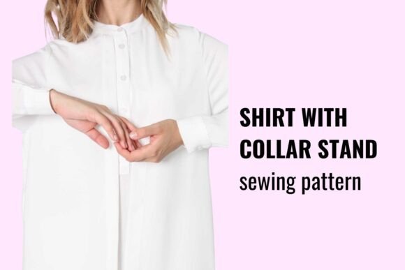 Shirt with Collar Stand Pattern PDF